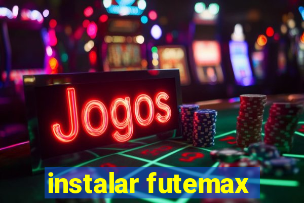 instalar futemax